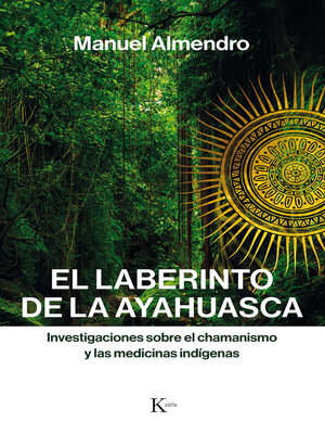 cover image of El laberinto de la ayahuasca